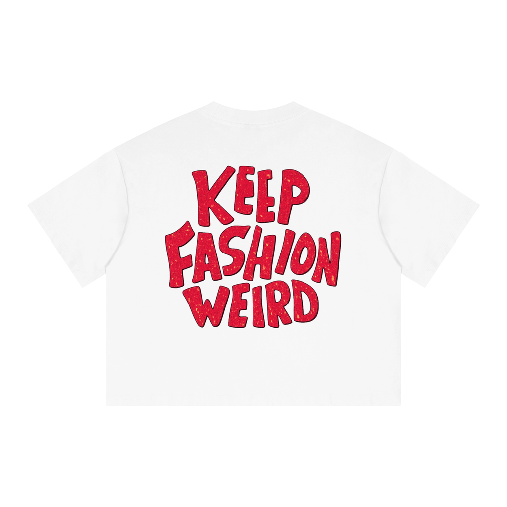 Keep Fashion Weird - Boxy Drop Shoulder Crop T-Shirt